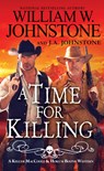 A Time for Killing - William W. Johnstone - 9780786049493