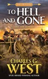 To Hell and Gone - Charles G. West - 9780786050192