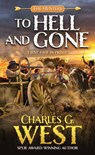 To Hell and Gone - Charles G. West - 9780786050208