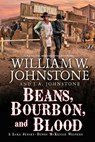 Beans, Bourbon, and Blood - William W. Johnstone ; J.A. Johnstone - 9780786050710