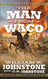 The Man from Waco - William W. Johnstone ; J.A. Johnstone - 9780786050895