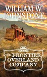 The Frontier Overland Company - William W. Johnstone ; J.A. Johnstone - 9780786050932
