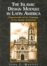 The Islamic Design Module in Latin America - MOFFITT,  John F. - 9780786418060