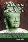 Pillaging Cambodia - LAFONT,  Masha - 9780786419333