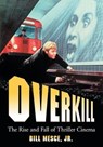 Overkill - BILL,  Jr. Mesce - 9780786427512