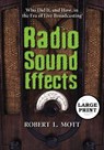 Radio Sound Effects - Robert L. Mott - 9780786433155