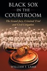 Black Sox in the Courtroom - William F. Lamb - 9780786472680