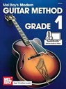 MEL BAYS MODERN GUITAR METHOD GRADE 1 - Mel Bay - 9780786693276