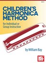 Children's Harmonica Method - William Bay - 9780786697427