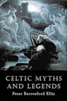 Celtic Myths and Legends - ELLIS,  Peter Berresford - 9780786711079