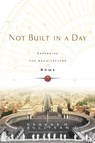 Not Built in a Day - George Sullivan - 9780786717491