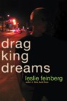 Feinberg, L: Drag King Dreams - Leslie Feinberg - 9780786717637