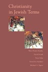 Christianity In Jewish Terms - Tikva Frymer-kensky ; David Novak ; Peter Ochs ; David Sandmel ; Michael Singer - 9780786722891