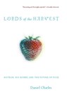Lords Of The Harvest - Dan Charles - 9780786723768