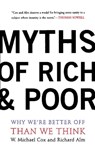 Myths Of Rich And Poor - Michael W. Cox ; Richard Alm - 9780786723911