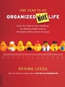 One Year to an Organized Work Life - Regina Leeds - 9780786727186