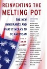 Reinventing the Melting Pot - Tamar Jacoby - 9780786729739