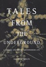 Tales From The Underground - David Wolfe - 9780786730933