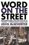 Word On The Street - John Mcwhorter - 9780786731473