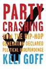 Party Crashing - Keli Goff - 9780786732326