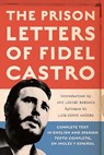 The Prison Letters of Fidel Castro - Fidel Castro - 9780786734122