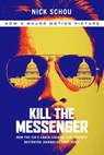 Kill the Messenger - Nick Schou ; Charles Bowden - 9780786735266