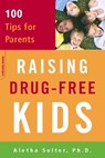 Raising Drug-Free Kids - Aletha Solter - 9780786735570