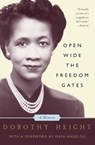 Open Wide The Freedom Gates - Dorothy Height - 9780786739752