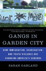 Gangs in Garden City - Sarah Garland - 9780786744695