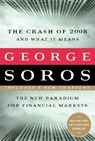 The Crash of 2008 and What it Means - George Soros - 9780786744930