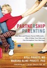 Partnership Parenting - Kyle Pruett, MD ; Marsha Pruett, PhD - 9780786745982