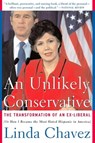 An Unlikely Conservative - Linda Chavez - 9780786746729