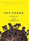 Out There - Darryl Pinckney - 9780786749966
