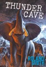 Thunder Cave - Roland Smith - 9780786811595