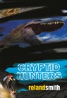 Cryptid Hunters - Roland Smith - 9780786851621