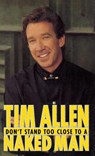 Don't Stand Too Close to a Naked Man - Tim Allen - 9780786861347