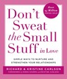 Don't Sweat the Small Stuff in Love - Richard Carlson ; Kristine Carlson - 9780786884209