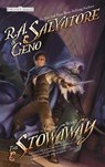 The Stowaway - R.A. Salvatore ; Geno Salvatore - 9780786955947