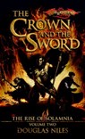 The Crown and the Sword - Doug Niles - 9780786962709