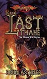 The Last Thane - Doug Niles - 9780786962860