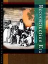 Reconstruction Era - HOWES,  Kelly King ; Baker, Lawrence W. - 9780787692179
