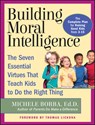 Building Moral Intelligence - Michele (Palm Springs Borba - 9780787962265