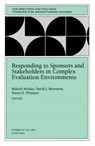 Responding to Sponsors and Stakeholders in Complex Evaluation Environments - MOHAN,  Rakesh - 9780787963460