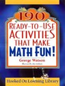 190 Ready-to-Use Activities That Make Math Fun! - George (Saskatoon Watson - 9780787965853