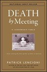 Death by Meeting - Patrick M. (The Table Group) Lencioni - 9780787968052