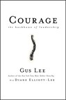 Courage - Gus Lee ; Diane Elliott-Lee - 9780787981372