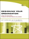 Designing Your Organization - Amy (Downey Kates Associates Kates ; Jay R. (Center for Effective Organizations at the University of Southern California) Galbraith - 9780787994945