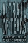 A Trail of Tears - Robert C Bankhead - 9780788018572