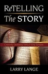 Retelling the Story - Larry Lange - 9780788023460