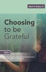 Choosing To Be Grateful - III Albert G Butzer - 9780788028694